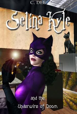 Selina Kyle and the Underwire of Doom